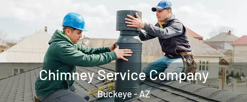  Chimney Service Company Buckeye - AZ