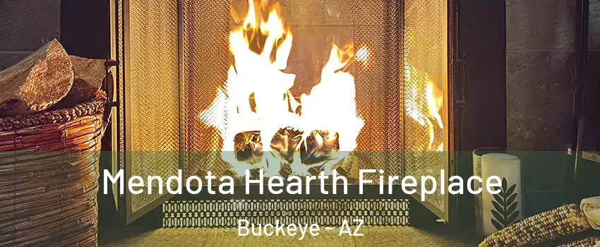  Mendota Hearth Fireplace Buckeye - AZ