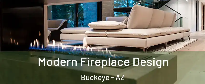  Modern Fireplace Design Buckeye - AZ
